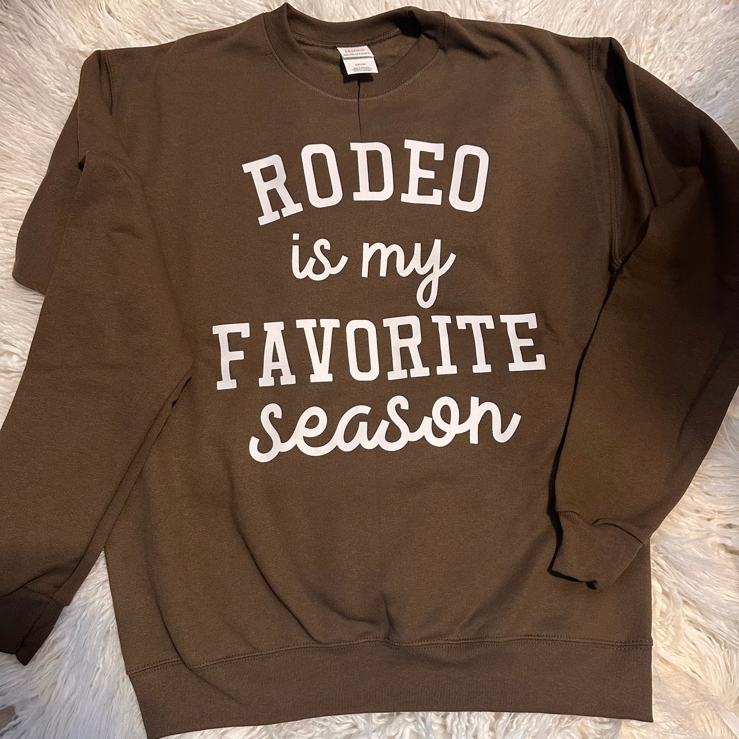 Brown Rodeo Is My Favorite Season Sweatshirt