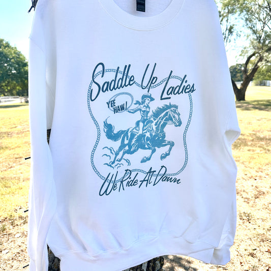 Saddle Up Ladies Sweatshirt