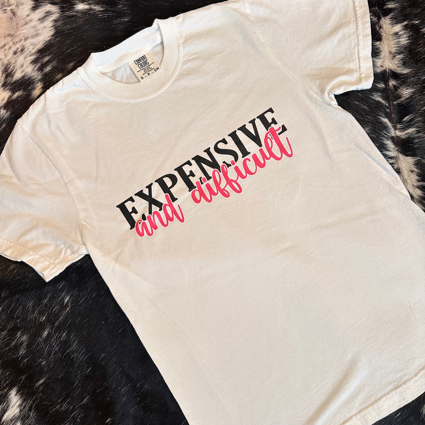 Expensive & Difficult Tee