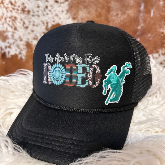 This Aint My First Rodeo Trucker Cap