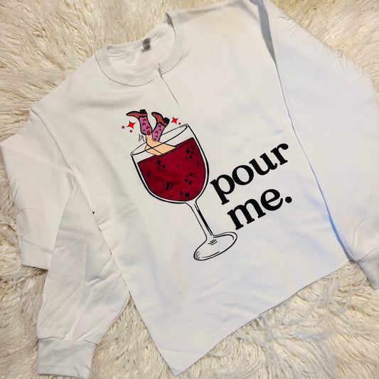 Pour Me White Sweatshirt