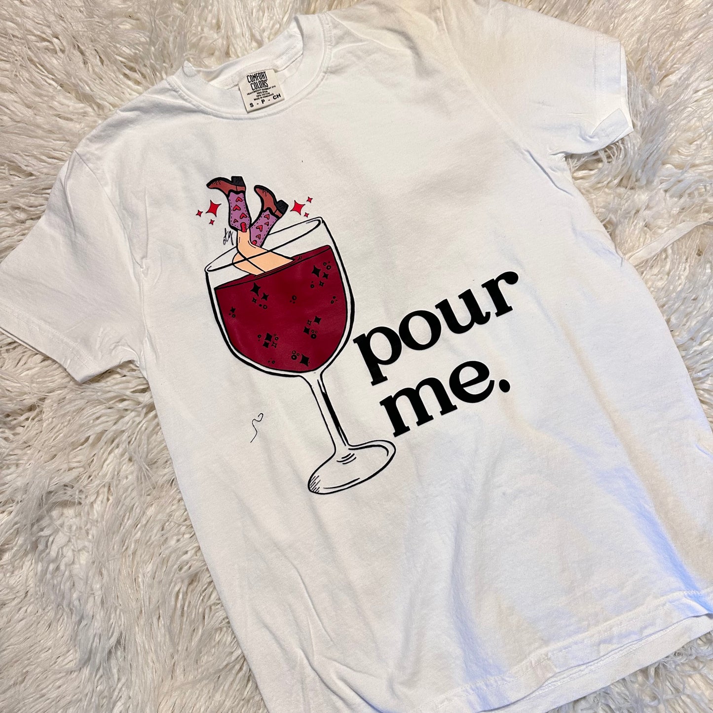 Pour Me White Comfort Colors Tee