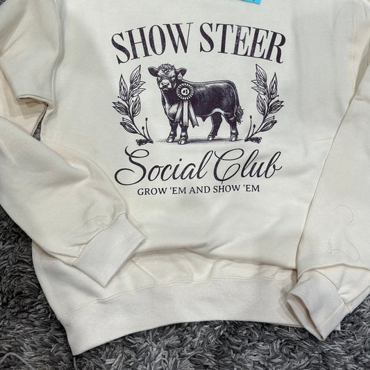 Show Steer Social Club Sweatshirt